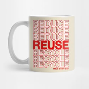 Reduce Reuse Recycle Repeat Design Mug